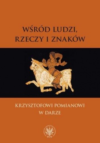 Wśród ludzi, rzeczy i znaków