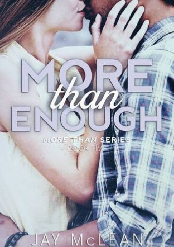 More Than Enough