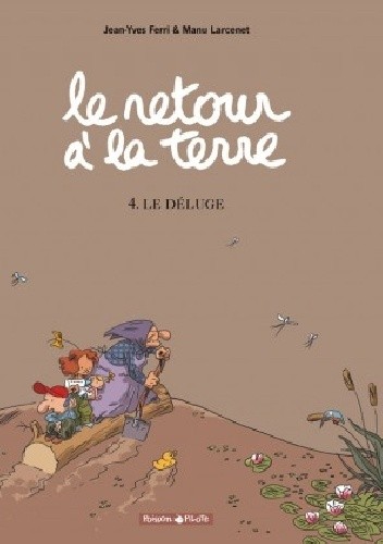Le retour à la terre tome 4 - Le déluge