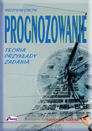 Prognozowanie Teoria przykłady zadania