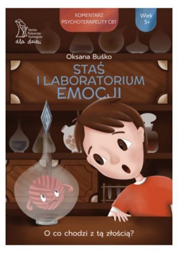Staś i laboratorium emocji. O co chodzi z tą złością?