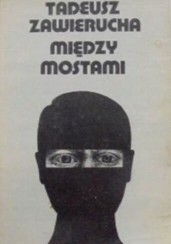 Między mostami: Opowieść w trzech częściach