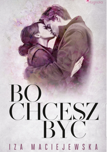 Bo chcesz być