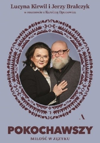 Pokochawszy. Miłość w języku