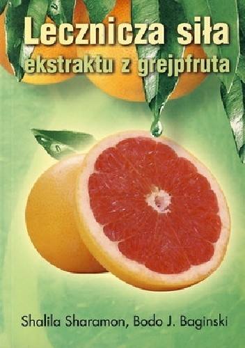 Lecznicza siła ekstraktu z grejpfruta