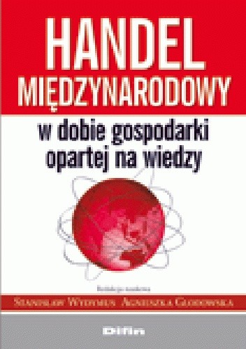 Handel międzynarodowy w dobie gospodarki opartej na wiedzy