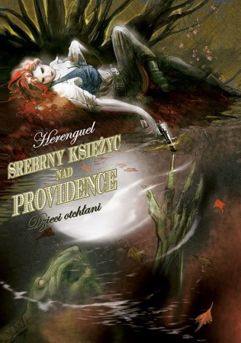 Srebrny Księżyc nad Providence 1. Dzieci otchłani