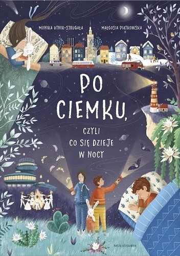 Po ciemku, czyli co się dzieje w nocy