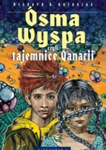 Ósma wyspa, czyli tajemnice Qanarii