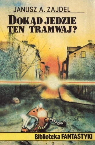 Dokąd jedzie ten tramwaj?