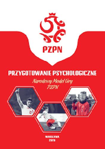 Przygotowanie psychologiczne. Narodowy Model Gry PZPN