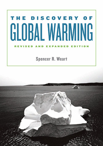 The Discovery of Global Warming: Revised and Expanded Edition