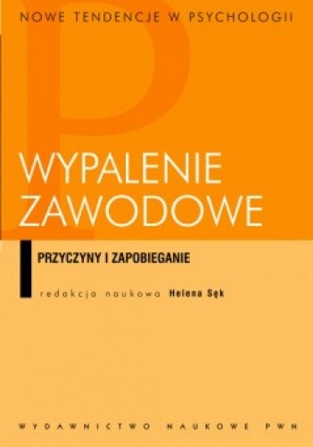 Wypalenie zawodowe. Przyczyny i zapobieganie