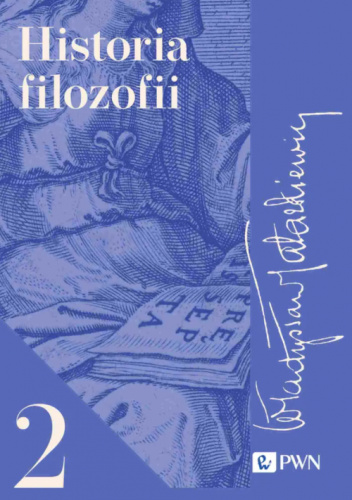 Historia filozofii. Tom 2. Filozofia nowożytna do roku 1830