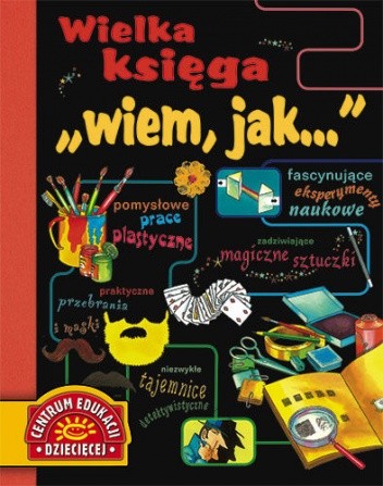 Wielka księga "wiem, jak..."