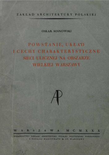 Powstanie, układ i sieci charakterystyczne sieci ulicznej na obszarze wielkiej Warszawy