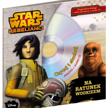 Star Wars: Rebelianci. Na ratunek Wookieem