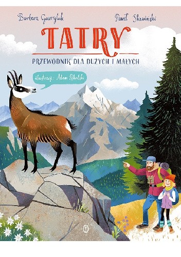 Tatry. Przewodnik dla dużych i małych