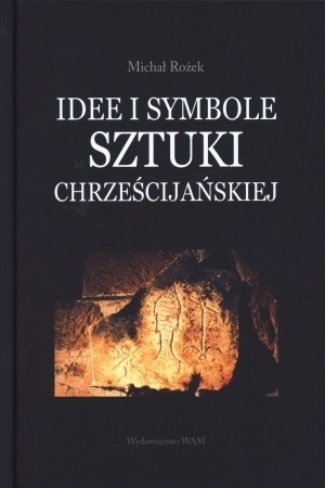 Idee i symbole sztuki chrześcijańskiej