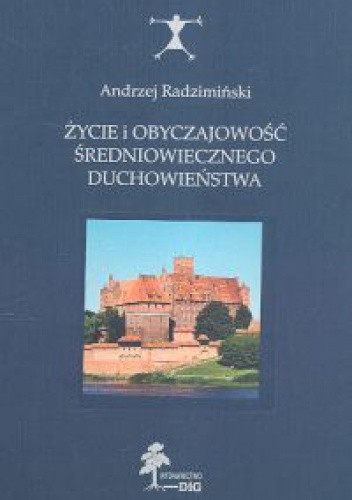 Życie i obyczajowość średniowiecznego duchowieństwa