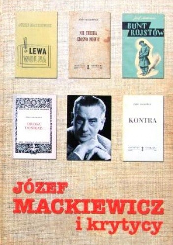 Józef Mackiewicz i krytycy