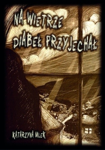 Na wietrze diabeł przyjechał