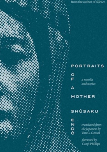 Portraits of a Mother. A Novella and Stories