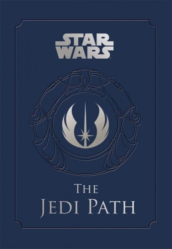 The Jedi Path: A Manual for Students of the Force