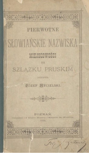 Pierwotne słowiańskie nazwiska miejscowości na Szlązku Pruskim