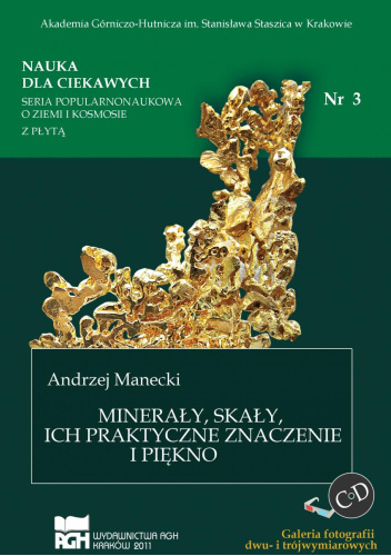 Minerały, skały, ich praktyczne znaczenie i piękno