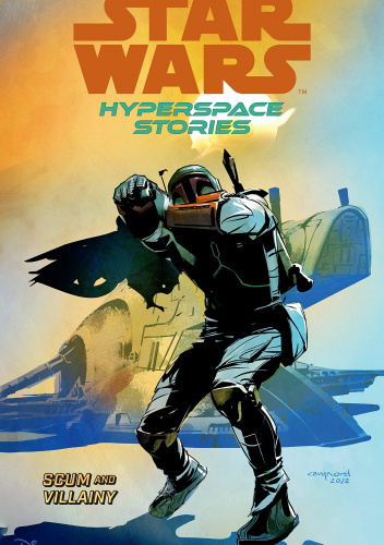 Star Wars: Hyperspace Stories, Volume 2: Scum and Villainy