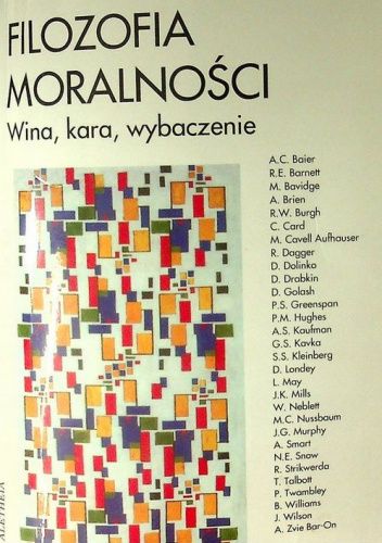 Filozofia moralności. Wina, kara, wybaczenie