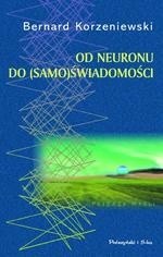 Od neuronu do (samo)świadomości