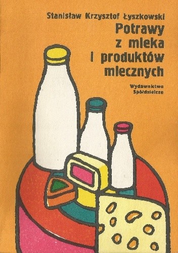 Potrawy z mleka i produktów mlecznych