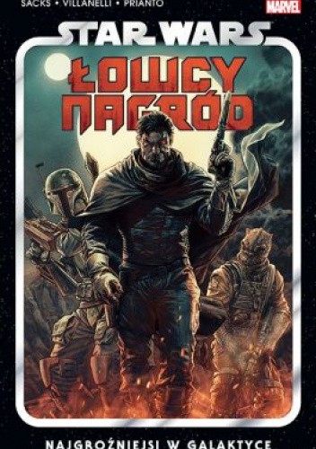 Star Wars: Łowcy Nagród. Tom 1: Najgroźniejsi w galaktyce