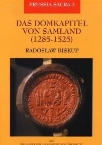 Das Domkapitel von Samland (1285-1525)