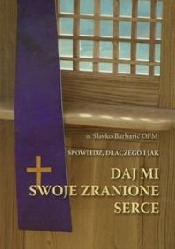 Daj mi swoje zranione serce