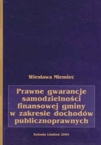Prawne gwarancje samodzielności finansowej gminy w zakresie dochodów publicznych