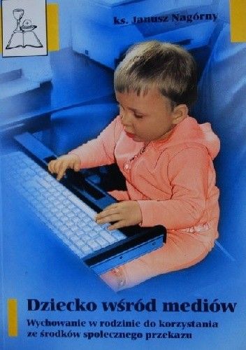 Dziecko wśród mediów