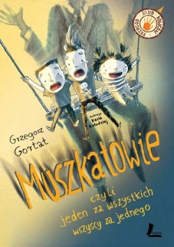 Muszkatowie czyli jeden za wszystkich, wszyscy za jednego