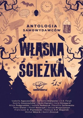 Własna ścieżka - Antologia Samowydawców. Tom 1