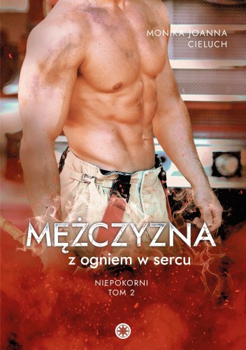 Mężczyzna z ogniem w sercu