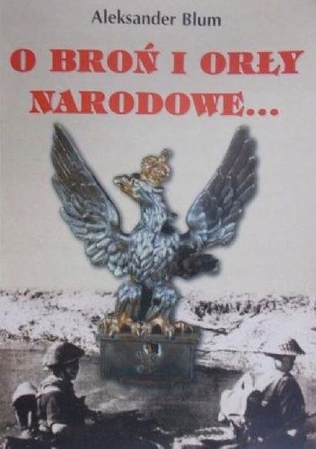 O broń i orły narodowe...: Z Wilna przez Francję i Szwajcarię do Włoch