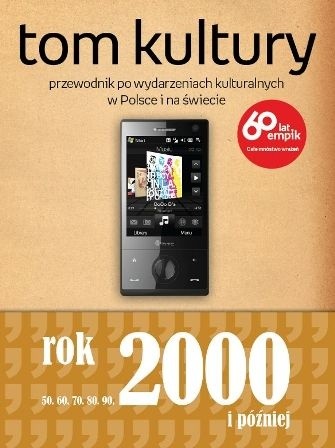 Tom Kultury: Rok 2000 i później