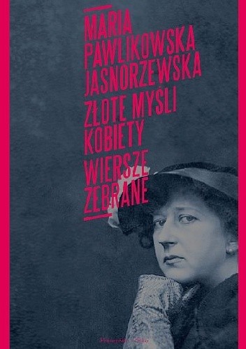Złote myśli kobiety. Wiersze zebrane