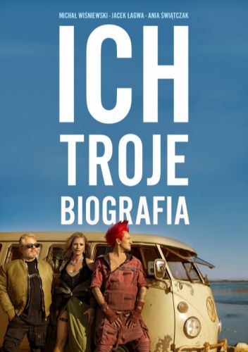 Ich Troje. Biografia