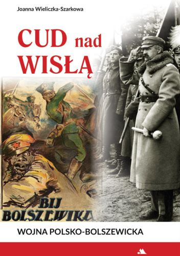 Cud nad Wisłą. Wojna polsko-bolszewicka