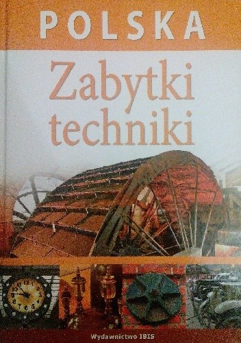 Polska. Zabytki techniki