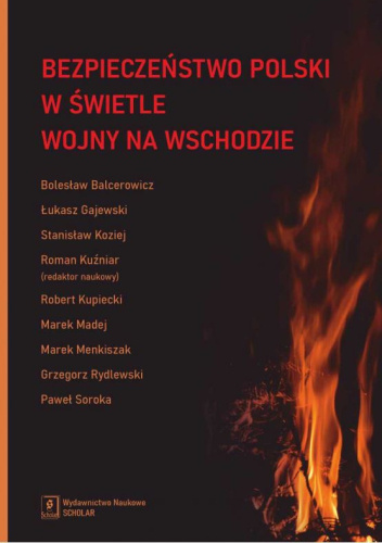 Bezpieczeństwo Polski w świetle wojny na Wschodzie