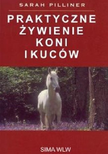 Praktyczne żywienie koni i kuców